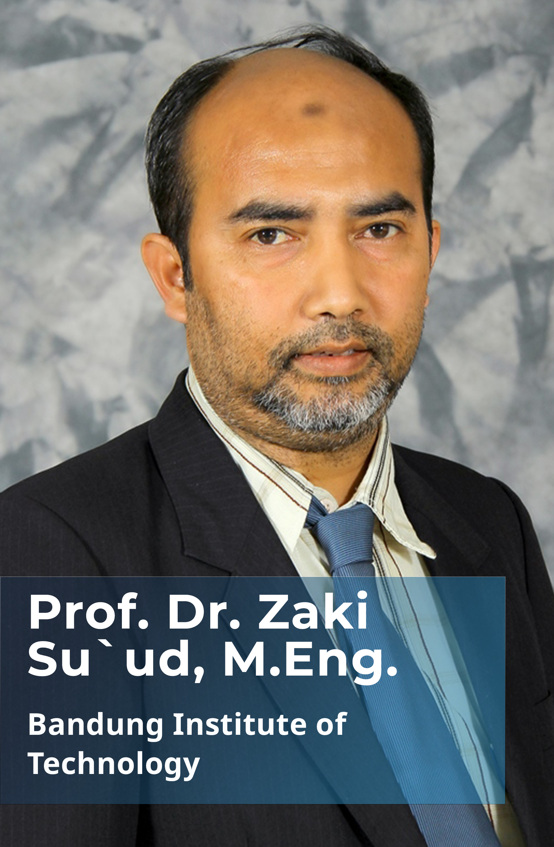 Prof. Dr. Zaki Su`ud, M.Eng